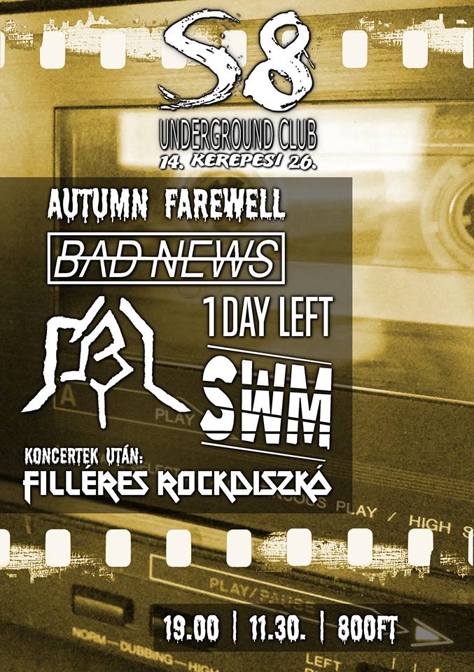 Autumn Farewell az S8 Underground Clubban - OBI ★ Bad News ★ 1 Day Left ★ Share With Me