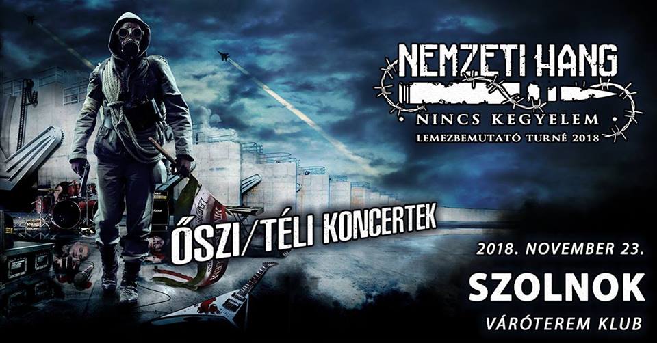 Nemzeti Hang „Nincs kegyelem” lemezbemutató koncert Szolnokon – Vendég: Záróra & MOLTO
