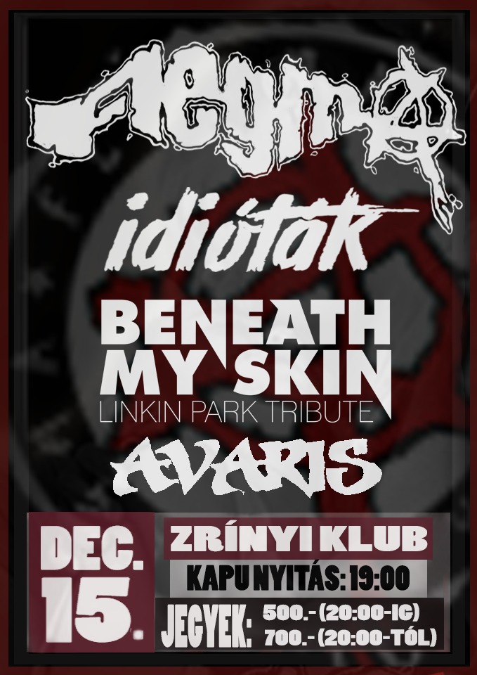 FlegmA ★ Idióták ★ Avaris ★ Beneath My Skin a komlói Zrínyi Klubban