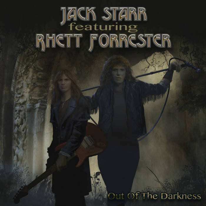 Jack Starr Feat. Rhett Forrester ‎– Out Of The Darkness (1984/2013)