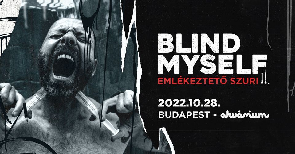 Blind Myself - Újra a színpadon!