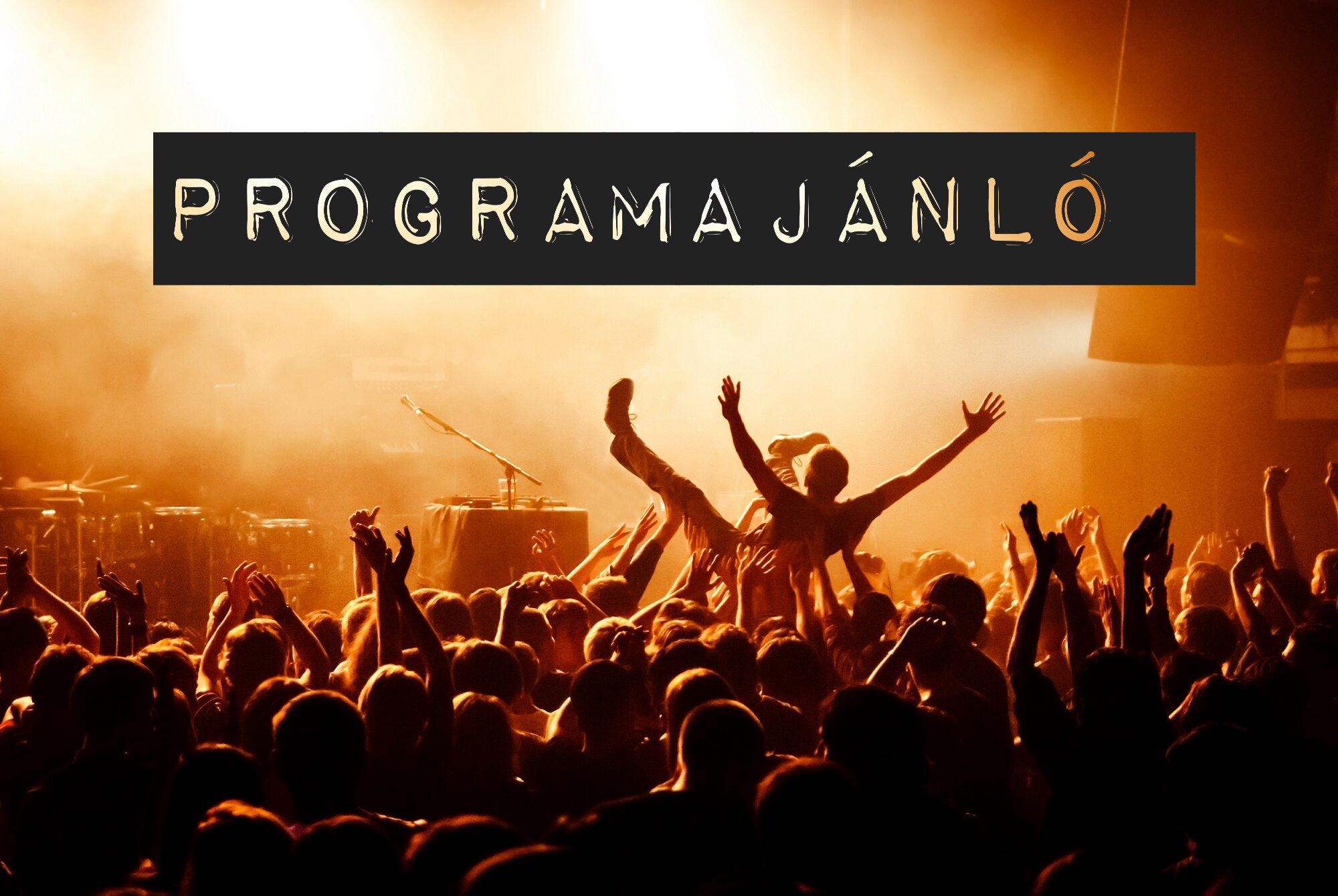 Programajánló 02.24. Dunaújváros/Székesfehérvár