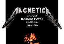 Hemela Péterre Emlékezünk! Magnetica - Hemela Péter emlék koncert