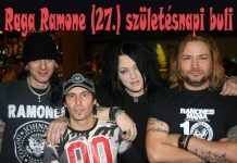 Raga Ramone (27.) szülinapi buli ramones_raga_szlinap