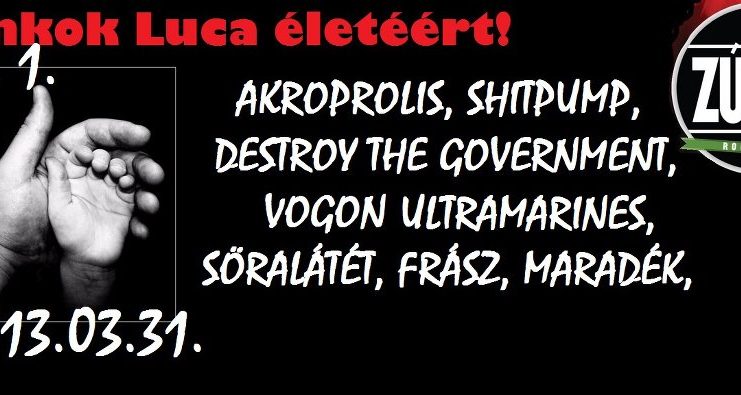 Punkok Luca életéért- Jótékonysági koncert a Zúzdában! Punkok 20130323