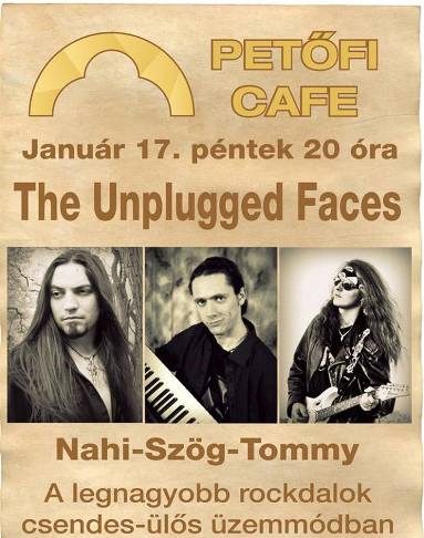The Unplugged Faces a Petőfi Cafe színpadán unplugged flyer 20140110
