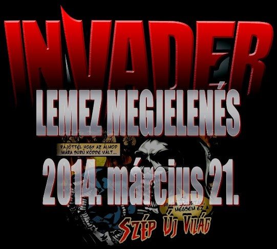Invader – Március 21-én jön a Szép új világ invader 20130319