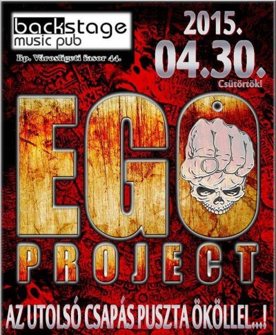 EGO Project – Április 30.-án különleges EGO buli a Backstage-ben ego-flyer 20150428