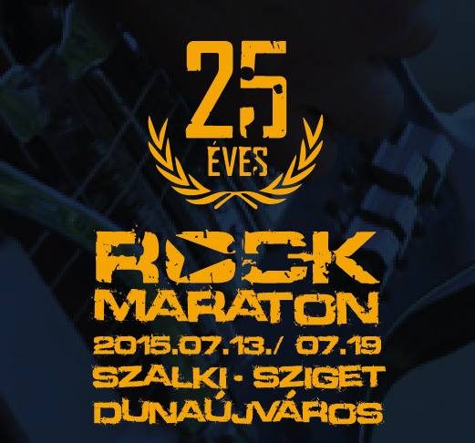 25. Rockmaraton – 2015 Dunaújváros – Élménybeszámoló/ 2. nap rockmaraton 20150716