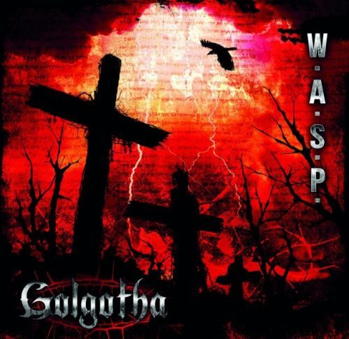 W.A.S.P. – Golgotha (2015) wasp-cover 20151001