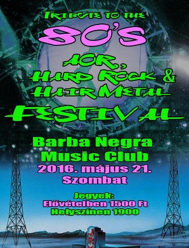 Tribute to the 80’s Hard Rock & Hair Metal Festival – Elindult a jegyértékesítés 80 hard rock flyer 20160103