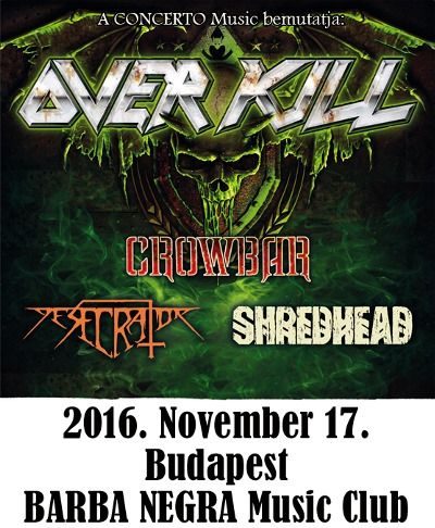 Overkill, Crowbar: közös koncert – Barba Negra, nov. 17. overkill flyer