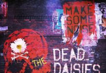 The Dead Daisies – Dalpremier – Make Some Noise the dead daisies cover 20160731
