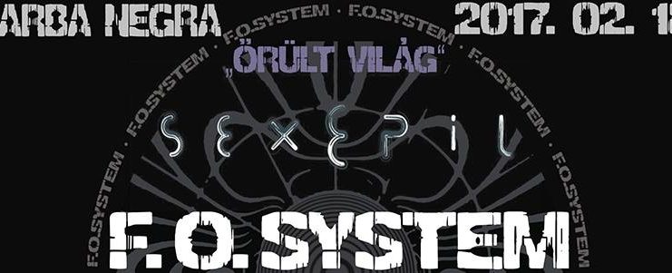 Itt egy újabb üvöltés-F.O. System koncert lesz a Barba Negrában