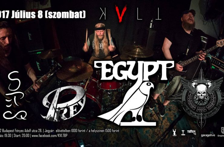 A KVLT BP és a Thulsa Doom Booking bemutatja: Egypt (USA), Burning Full Throttle, Prey, Sepoq