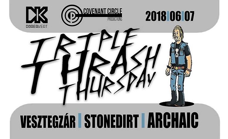 Triple Thrash Thursday – Stonedirt, Archaic és Vesztegzár koncertek csütörtökön a Dürer Kertben!