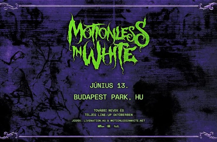 A Motionless In White 2027-ben visszatér Budapestre