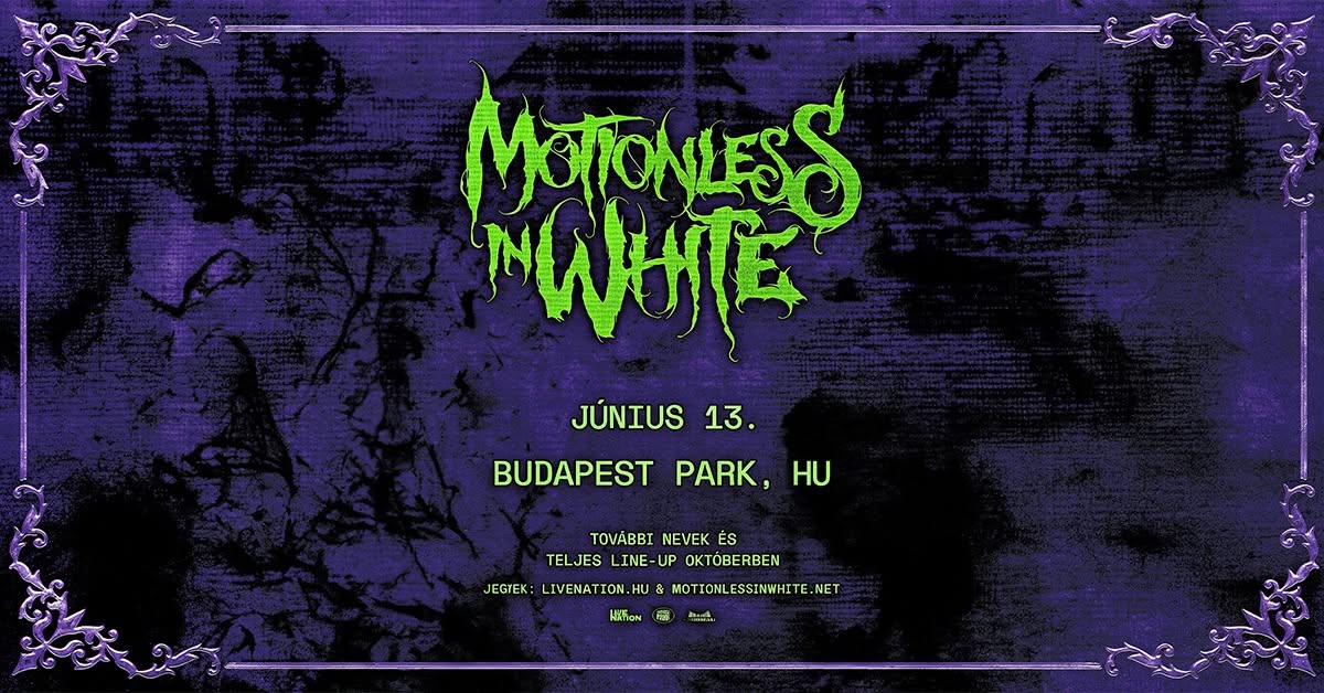 A Motionless In White 2027-ben visszatér Budapestre